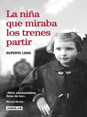 cover image of La niña que miraba los trenes partir